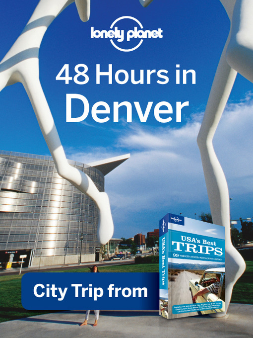 Title details for 48 Hours in Greater Denver by Lonely Planet - Wait list